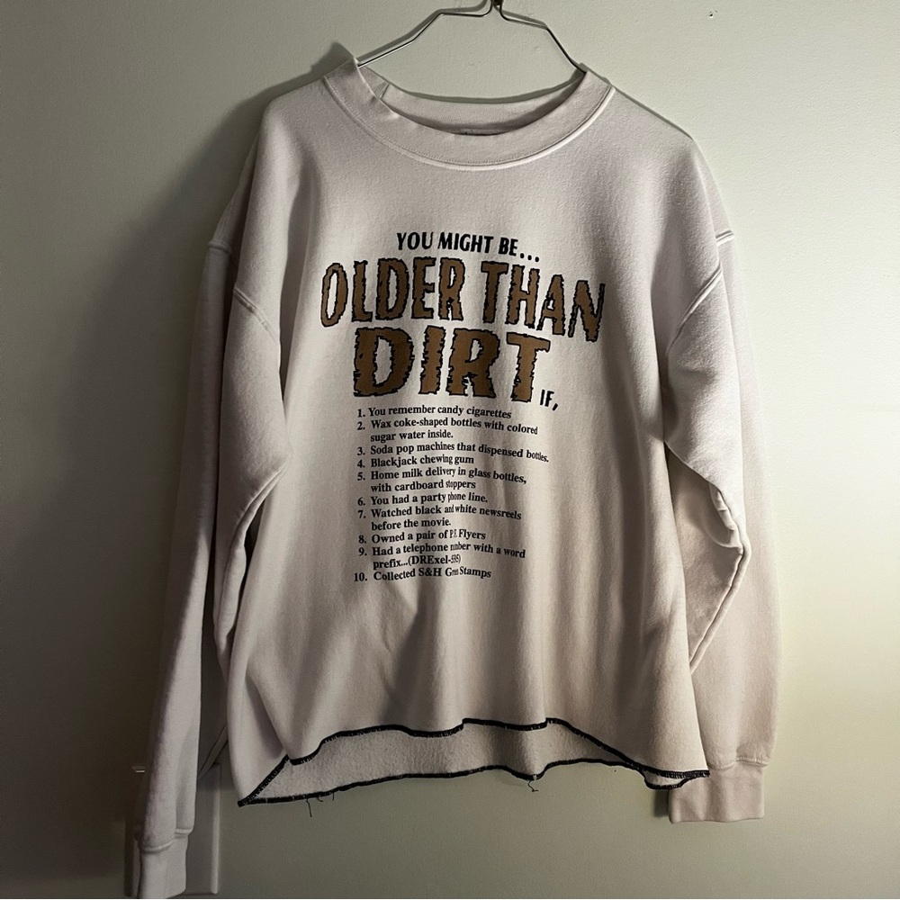 Gildan Older Than Dirt Sweatshirt large